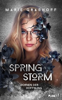 Spring Storm 2: Dornen der Hoffnung - Marie Graßhoff - E-Book