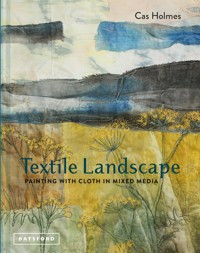 Textile Landscape - Cas Holmes - E-Book
