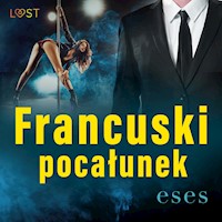 Francuski pocałunek – opowiadanie erotyczne - eses - Hörbuch