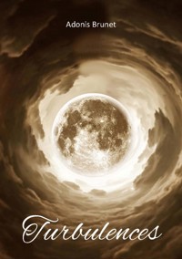 Turbulences - Adonis Brunet - E-Book