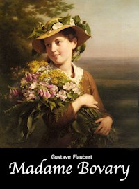 Madame Bovary - Gustave Flaubert - E-Book