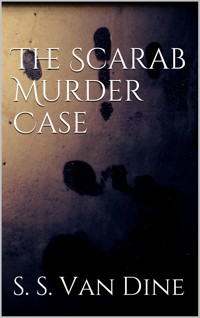 The Scarab Murder Case - S. S. Van Dine - E-Book