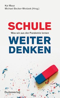 Schule weiter denken - Kai Maaz - E-Book