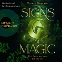 Die Jagd auf den Jadefuchs - Signs of Magic, Band 1 (Ungekürzte Lesung) - Mikkel Robrahn - Hörbuch