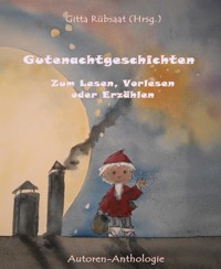 Gutenachtgeschichten - Gitta Rübsaat - E-Book