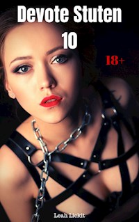 Devote Stuten 10 - Leah Lickit - E-Book