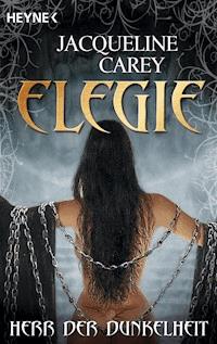 Elegie - Herr der Dunkelheit - Jacqueline  Carey - E-Book