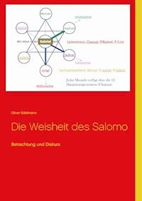 Die Weisheit des Salomo - Oliver Edelmann - E-Book
