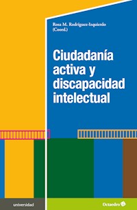 Ciudadanía activa y discapacidad intelectual - Rosa María Rodríguez Izquierdo - E-Book
