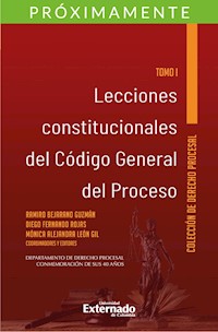 Lecciones constitucionales del código general del proceso. Tomo I -  - E-Book