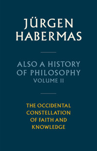 Also a History of Philosophy, Volume 2 - Jürgen Habermas - E-Book
