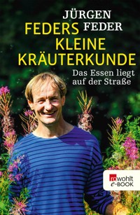 Feders kleine Kräuterkunde - Jürgen Feder - E-Book