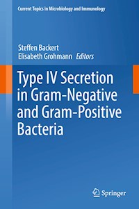 Type IV Secretion in Gram-Negative and Gram-Positive Bacteria -  - E-Book