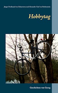 Hobbytag - Jürgen Ferdinand von Scharowetz - E-Book