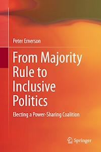 From Majority Rule to Inclusive Politics - Peter Emerson - E-Book