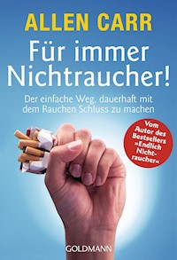 Für immer Nichtraucher! - Allen Carr - E-Book