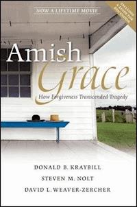 Amish Grace - Donald B. Kraybill - E-Book
