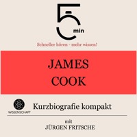 James Cook: Kurzbiografie kompakt - 5 Minuten - Hörbuch