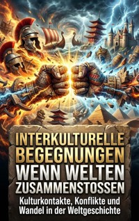 Interkulturelle Begegnungen: Wenn Welten zusammenstoßen - Kerstin Adler - E-Book
