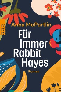 Für immer Rabbit Hayes - Anna McPartlin - E-Book