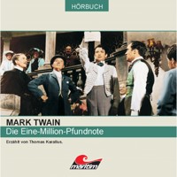 Mark Twain, Die Eine-Million-Pfundnote - Mark Twain - Hörbuch