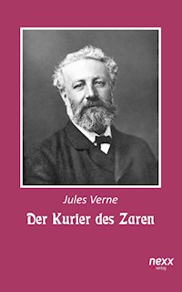 Der Kurier des Zaren - Jules Verne. - E-Book