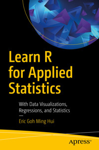 Learn R for Applied Statistics - Eric Goh Ming Hui - E-Book