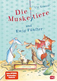Die Muskeltiere und Ewig Fünfter - Ute Krause - E-Book