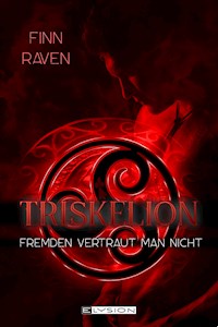 Triskelion - Finn Raven - E-Book