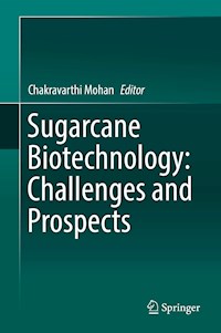 Sugarcane Biotechnology: Challenges and Prospects -  - E-Book