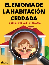 El enigma de la habitación cerrada - Luisa Villar Liébana - E-Book