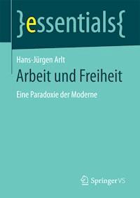Arbeit und Freiheit - Hans-Jürgen Arlt - E-Book