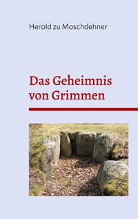 Das Geheimnis von Grimmen - Herold zu Moschdehner - E-Book