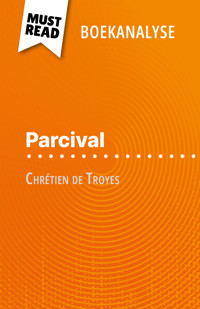 Parcival van Chrétien de Troyes (Boekanalyse) - Flore Beaugendre - E-Book