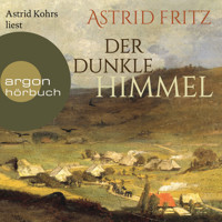 Der dunkle Himmel (Ungekürzte Lesung) - Astrid Fritz - Hörbuch