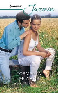 Tormenta de amor - Caroline Anderson - E-Book