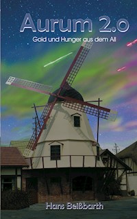Aurum 2.0 - Hans Beißbarth - E-Book