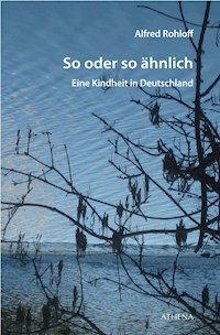 So oder so ähnlich - Alfred Rohloff - E-Book