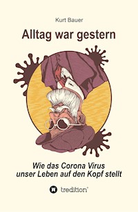 ALLTAG WAR GESTERN - Kurt Bauer - E-Book