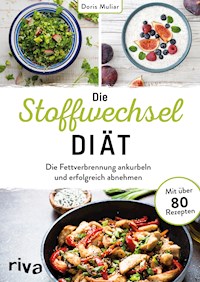 Die Stoffwechsel-Diät - Doris Muliar - E-Book