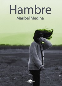 Hambre - Maribel Medina - E-Book