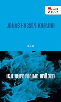 Ich rufe meine Brüder - Jonas Hassen Khemiri - E-Book