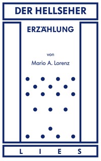 Der Hellseher - Mario A. Lorenz - E-Book