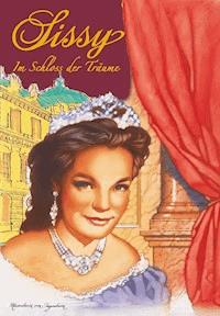 Sissy Band 6 - Im Schloss der Träume - Marieluise von Ingenheim - E-Book