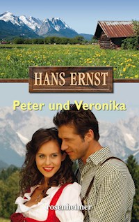 Peter und Veronika - Hans Ernst - E-Book