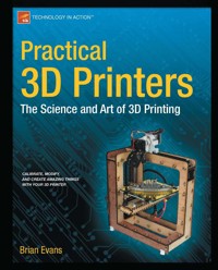 Practical 3D Printers - Brian Evans - E-Book