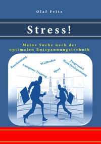 Stress! - Olaf Fritz - E-Book