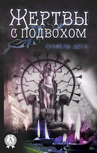 Жертвы с подвохом - Олфель Дега - E-Book