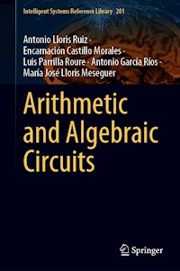 Arithmetic and Algebraic Circuits - Antonio Lloris Ruiz - E-Book