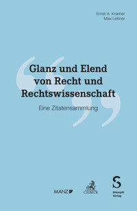 Glanz und Elend von Recht und Rechtswissenschaft - Ernst A. Kramer - E-Book